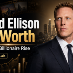 David Ellison Net Worth: Inside His Billionaire Rise